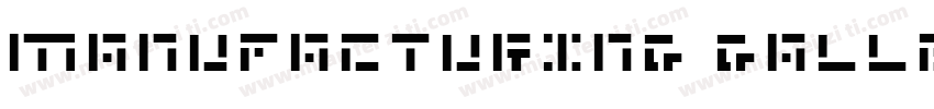 MANUFACTURING GALLER字体转换